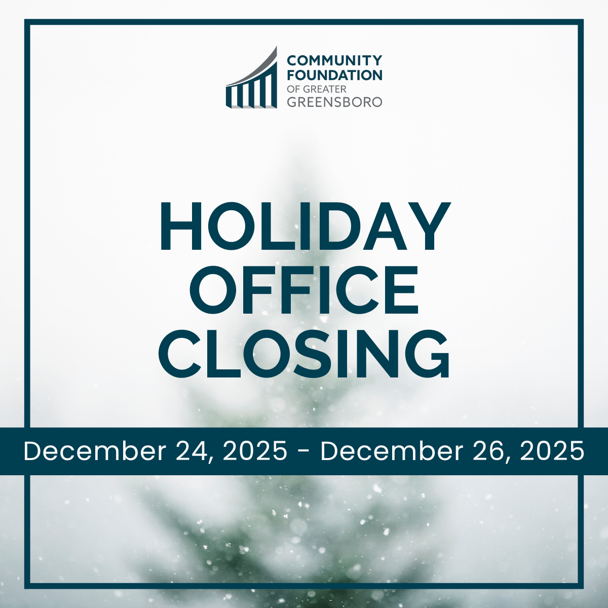 Office Closed – Community Foundation of Greater Greensboro